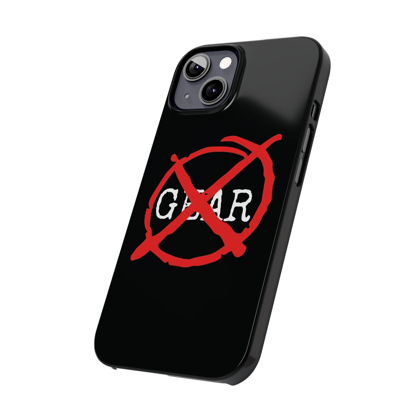 "No Gear" Phone Case