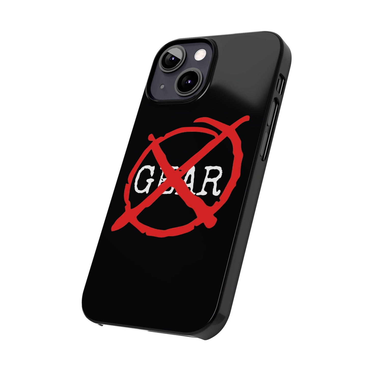 "No Gear" Phone Case