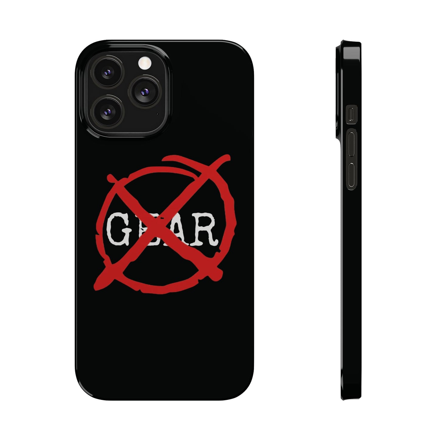 "No Gear" Phone Case