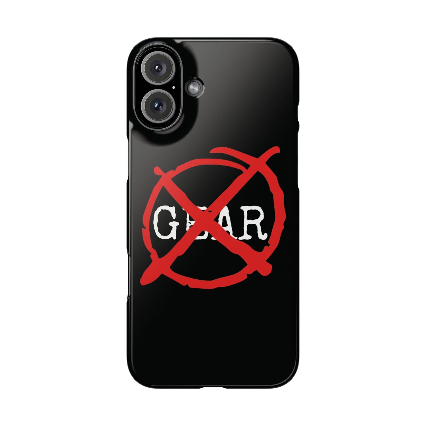 "No Gear" Phone Case