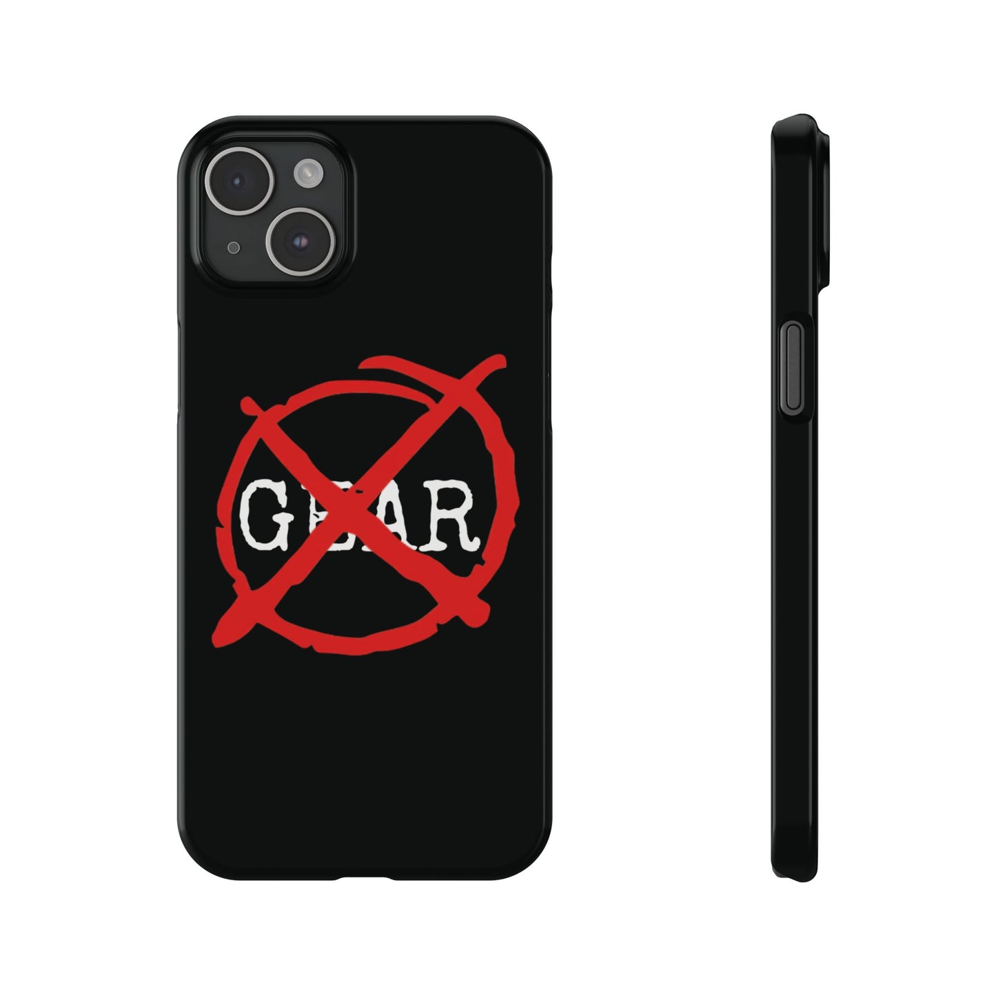 "No Gear" Phone Case
