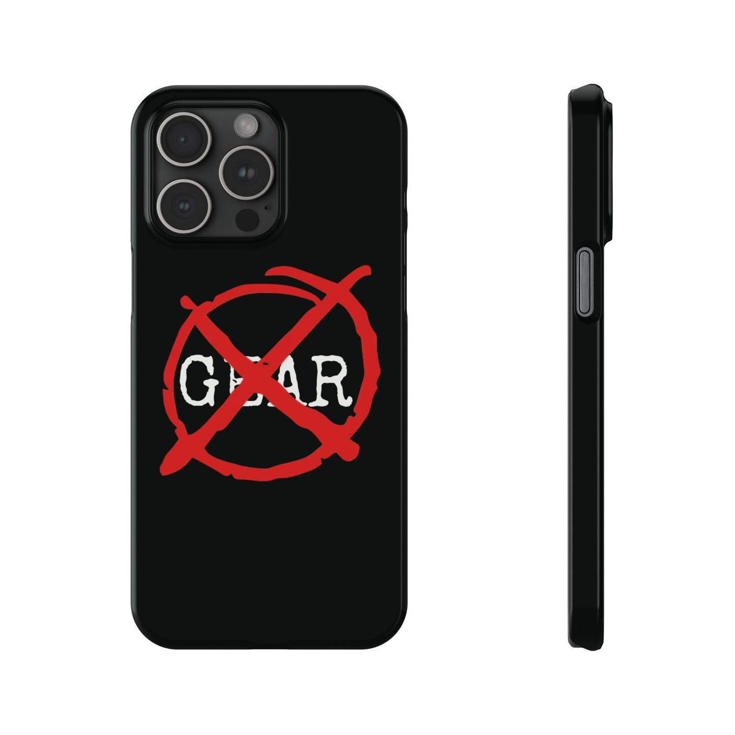 "No Gear" Phone Case
