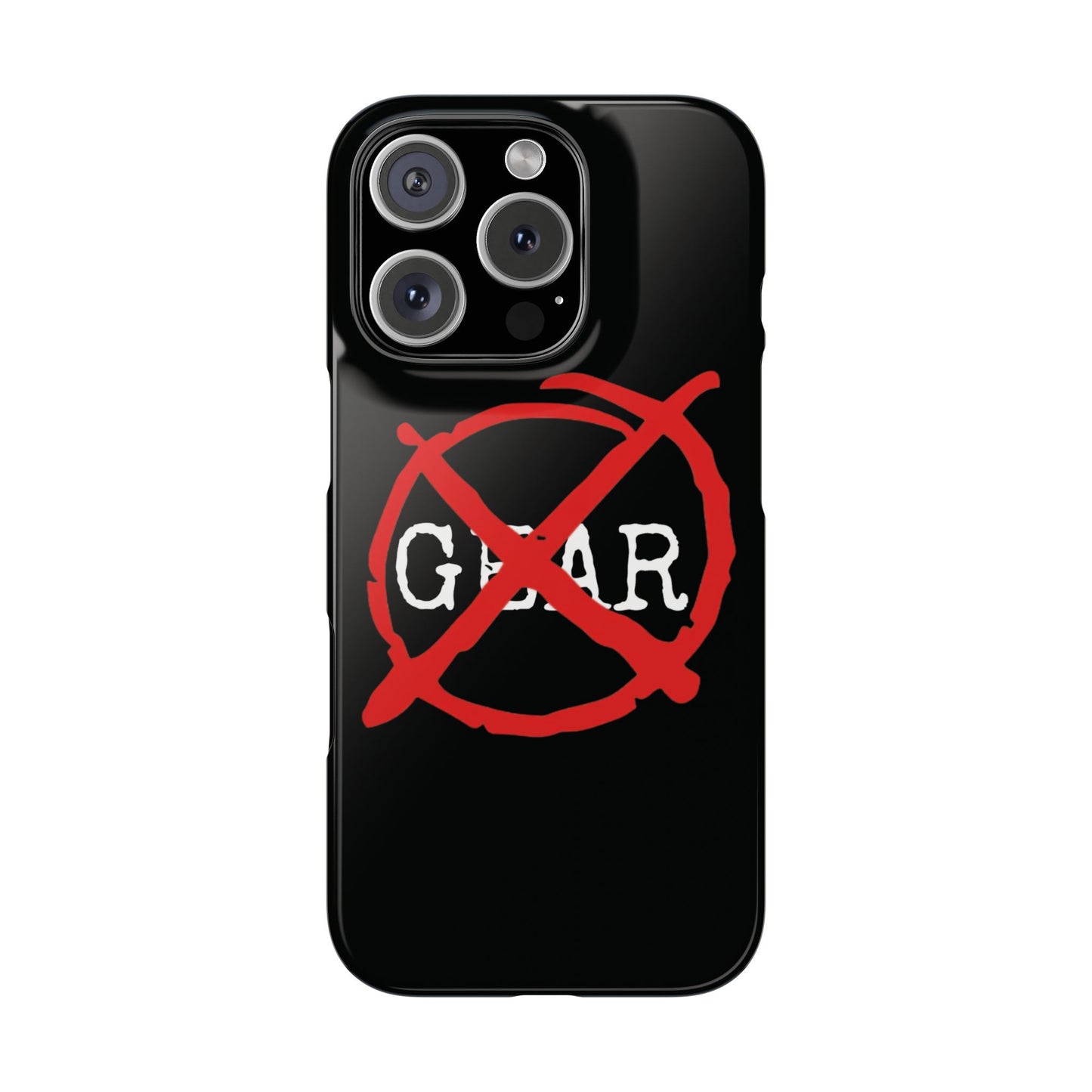 "No Gear" Phone Case