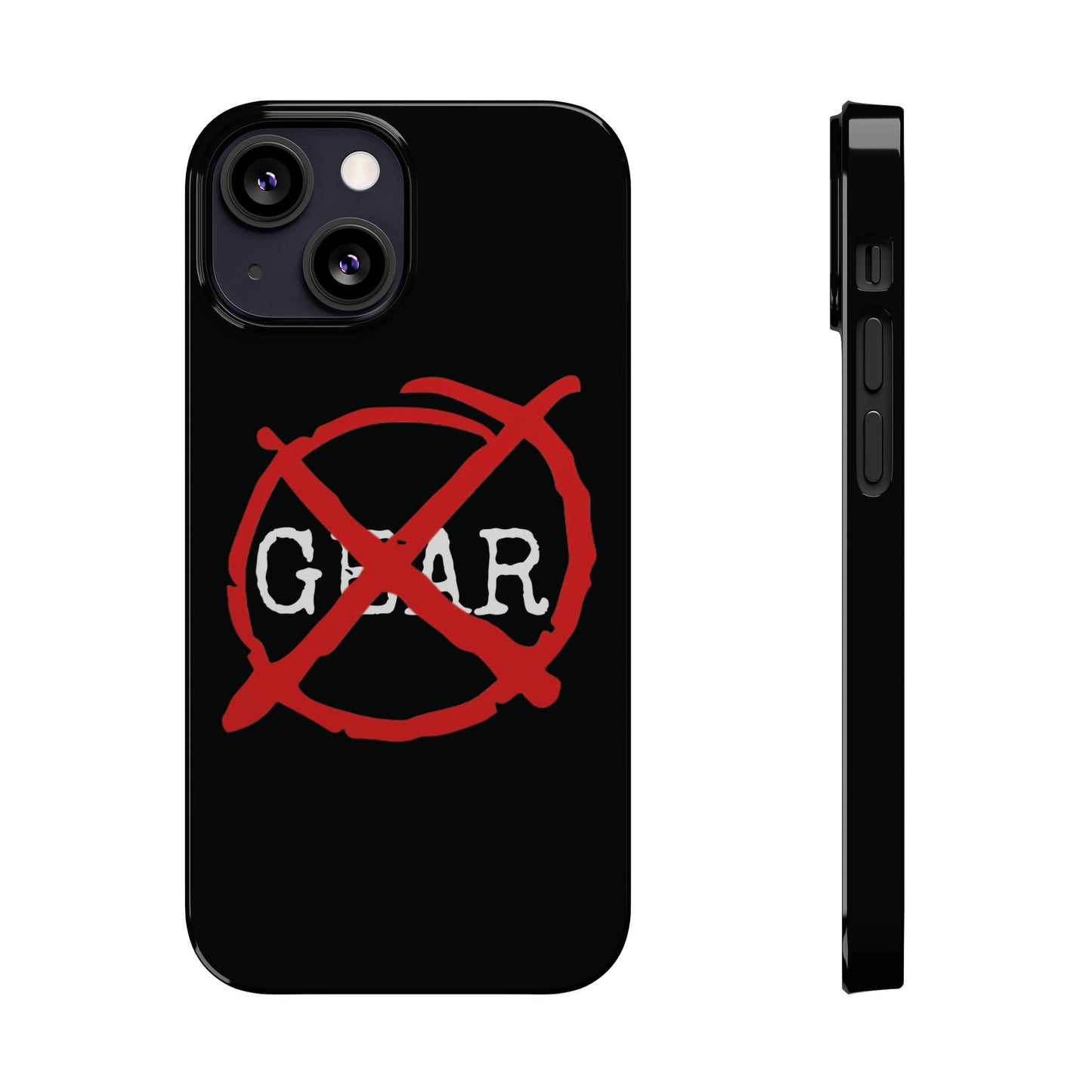 "No Gear" Phone Case